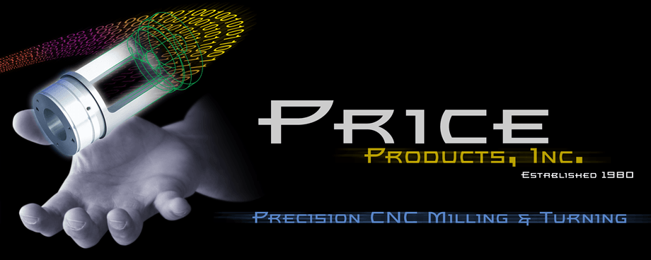 Price Products Manufacturing Precision, Machined Components & Assemblies
